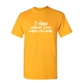 thumbnail image 1 of Seven Days Without a Pun Makes one Weak Graphic Funny T Shirt, 1 of 1