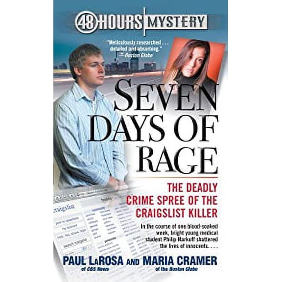 Pre-Owned Seven Days of Rage: The Deadly Crime Spree of the Craigslist Killer (Unknown) 1439196559 9781439196557