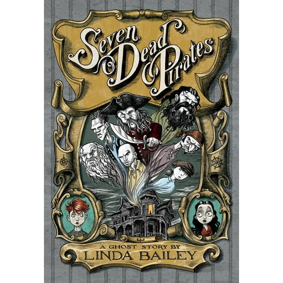 Seven Dead Pirates Hardcover 177049815X 9781770498150 Linda Bailey