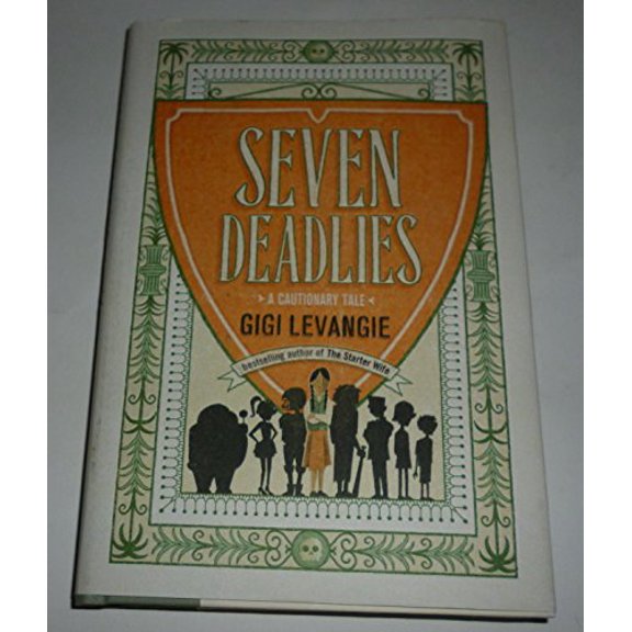 Pre-Owned Seven Deadlies: A Cautionary Tale (Hardcover) 0399166734 9780399166730