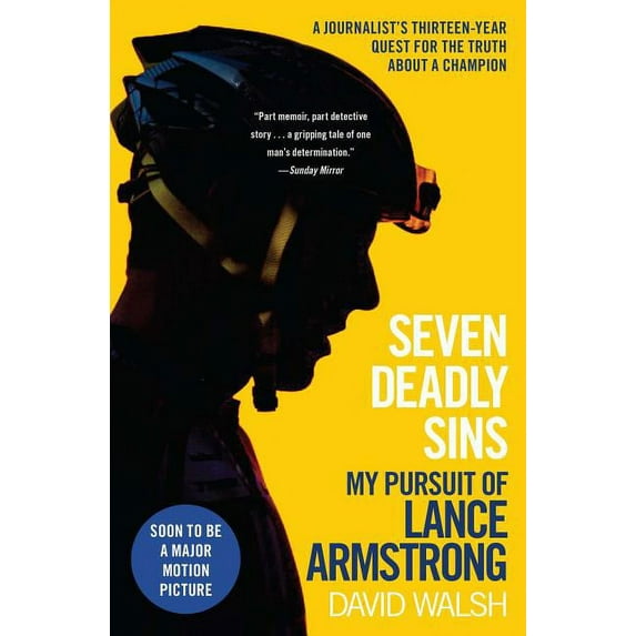 Seven Deadly Sins: My Pursuit of Lance Armstrong, (Paperback)