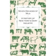 thumbnail image 1 of Seven Decades of Milk - A History of New York's Dairy Industry, (Paperback), 1 of 1