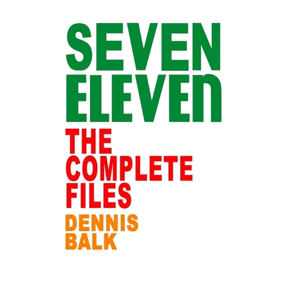Seven Eleven, The Complete Files