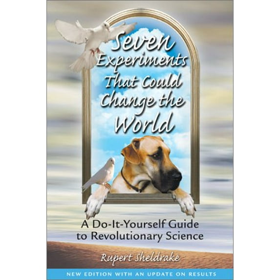 Pre-Owned Seven Experiments That Could Change the World: A Do-It-Yourself Guide to Revolutionary Science (Paperback) 0892819898 9780892819898