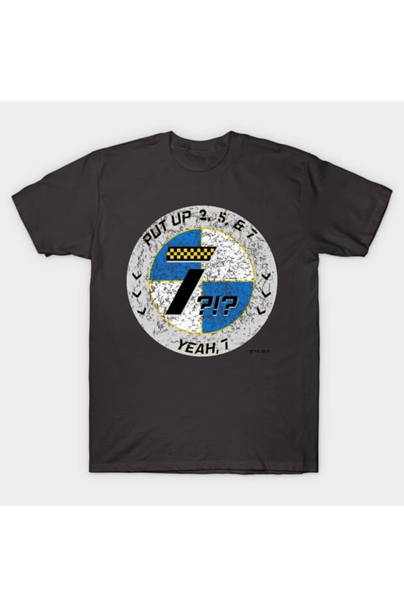 Seven! Funny TV Show Quote Reference Graphic, H22876 T-Shirt, for Men and Women, Up to Size 5XL