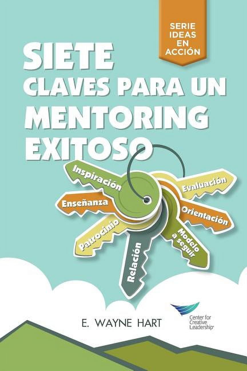 Seven Keys to Successful Mentoring (Spanish for Latin America ...