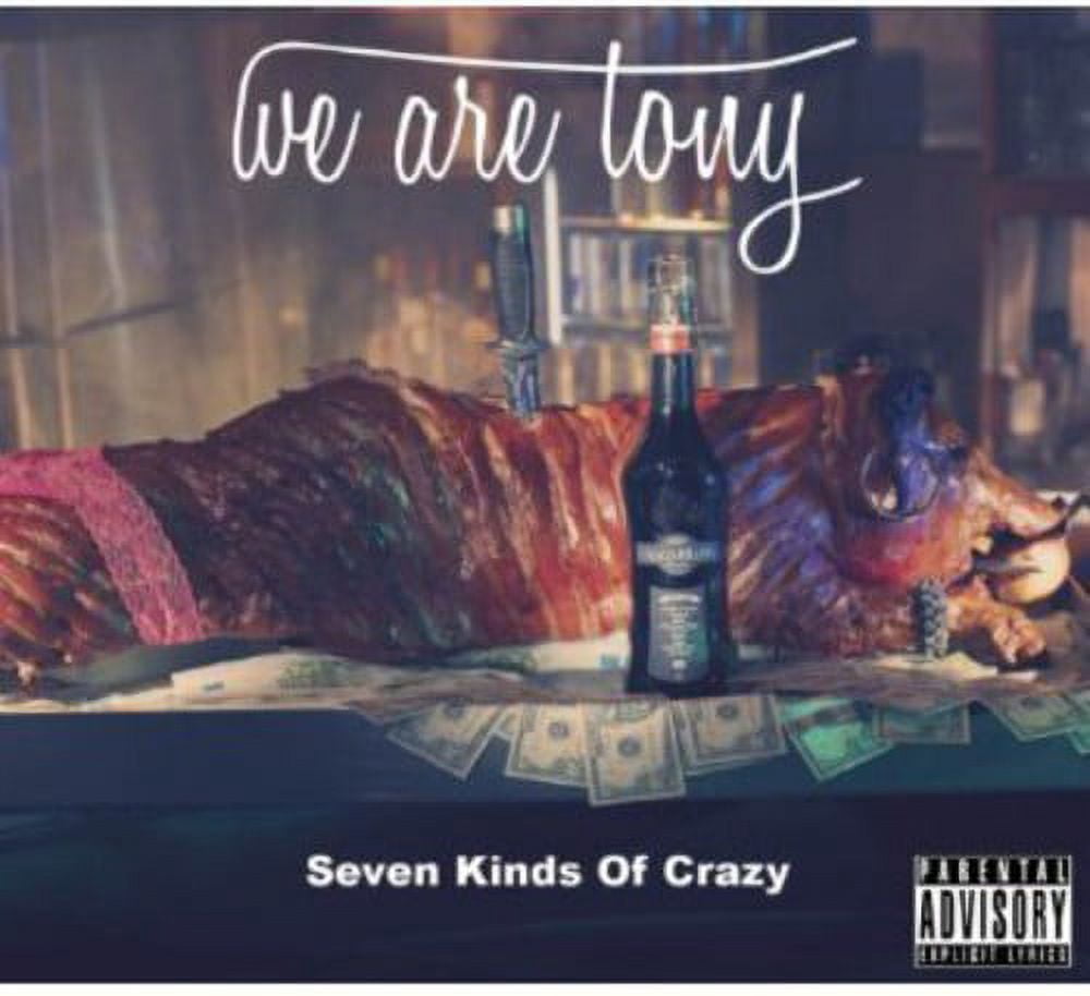 Seven Kinds of Crazy