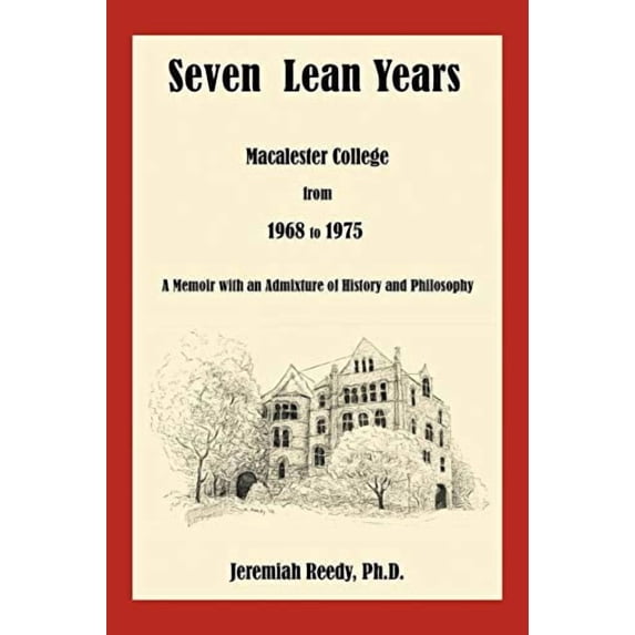 Seven Lean Years : MacAlester College from 1968 to 1975