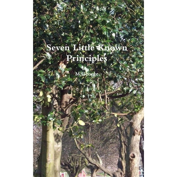 Seven Little Known Principles, (Hardcover)