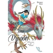 Seven Little Sons of the Dragon A Collection of Seven Stories Paperback