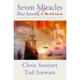 thumbnail image 1 of Seven Miracles That Saved America: Why They Matter and Why We Should Have Hope, (Paperback), 1 of 1