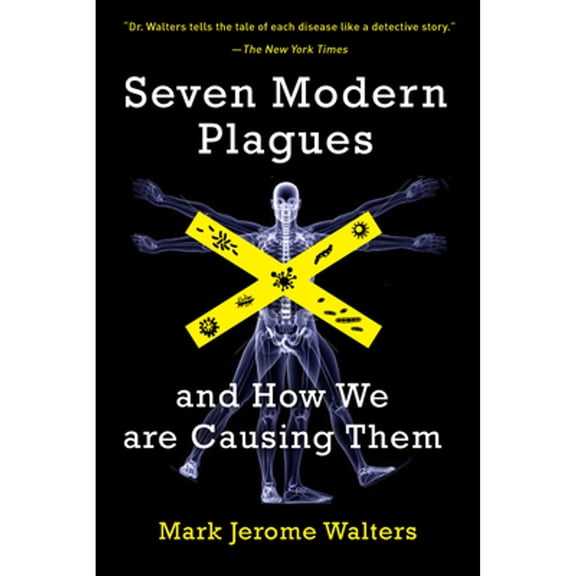 Pre-Owned Seven Modern Plagues and How We Are Causing Them, (Paperback)