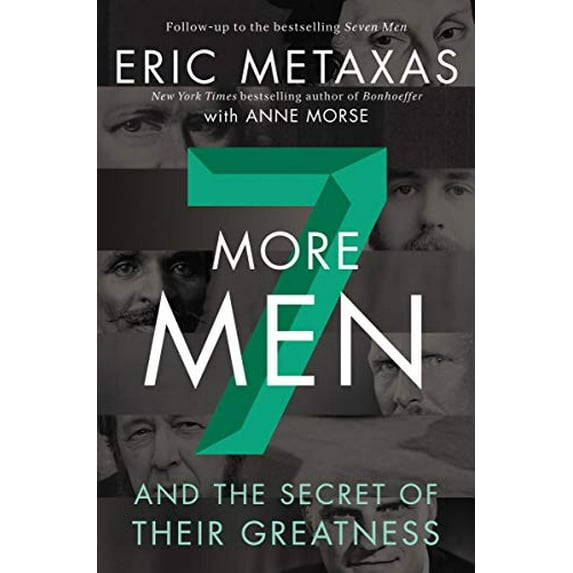 Pre-Owned Seven More Men: And the Secret of Their Greatness (Hardcover) 0310358892 9780310358893