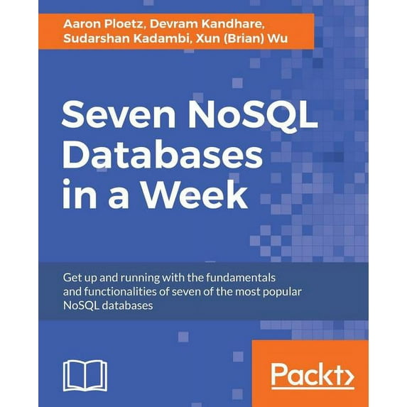 Seven NoSQL Databases in a Week (Paperback)