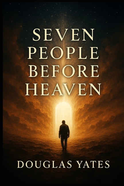 Seven People Before Heaven, (Paperback)