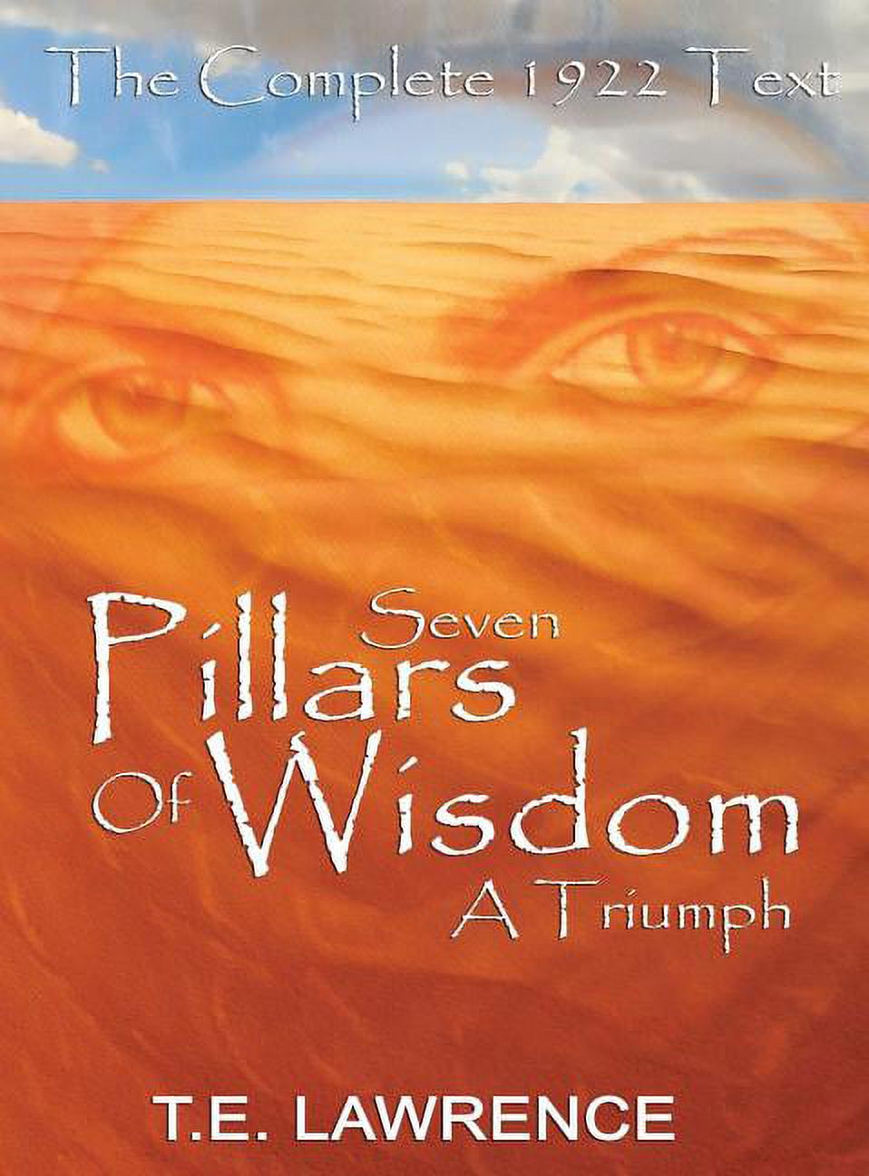 Seven Pillars of Wisdom A Triumph (Hardcover)