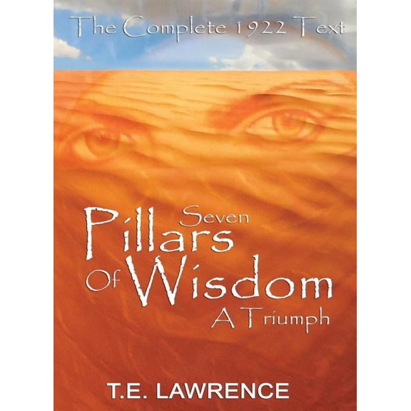 Seven Pillars of Wisdom: A Triumph (Hardcover)