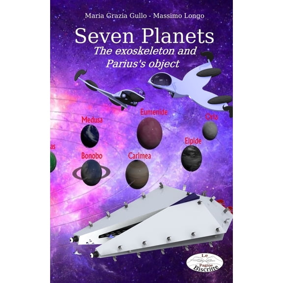 Seven Planets: The exoskeleton and Parius's object, (Paperback)