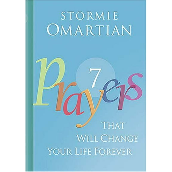 Pre-Owned Seven Prayers That Will Change Your Life Forever (Hardcover) 1404103619 9781404103610