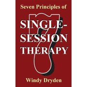 Seven Principles Seven Principles of Single-Session Therapy Paperback