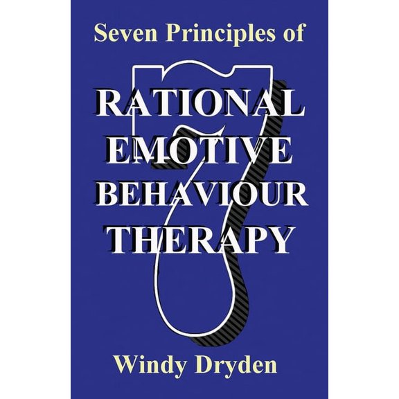Seven Principles of Rational Emotive Behaviour Therapy, (Paperback)