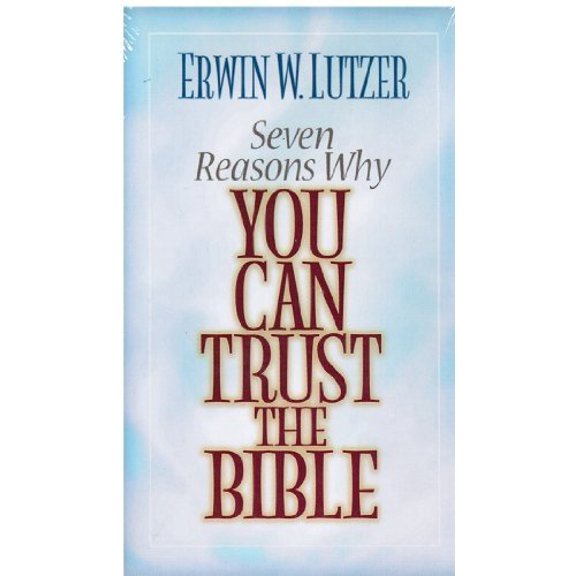 Pre-Owned Seven Reasons Why You can trust the bible (Paperback) 0802484433 9780802484437