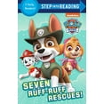 thumbnail image 1 of Pre-Owned Seven Ruff-Ruff Rescues! (Paw Patrol) (Paperback) 052564797X 9780525647973, 1 of 1