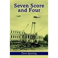 thumbnail image 1 of Pre-Owned Seven Score and Four (Paperback) 1410745864 9781410745866, 1 of 1