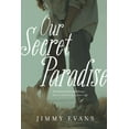 thumbnail image 1 of Pre-Owned Our Secret Paradise, 9780578105178, 0578105179, Paperback,, 1 of 1
