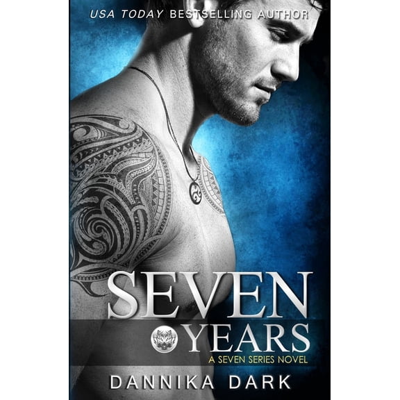 Seven: Seven Years (Seven Series #1) (Paperback)