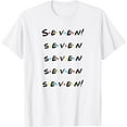 thumbnail image 1 of Seven! Seven seven seven seven! Funny T Shirt, 1 of 2