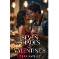 thumbnail image 1 of Seven Shades of Love Seven Shades of Valentine's: This Valentine's, your fantasy lives next door..., (Paperback), 1 of 1