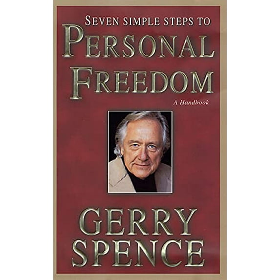 Pre-Owned Seven Simple Steps to Personal Freedom: An Owner's Manual for Life (Hardcover) 0312284446 9780312284442