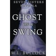 thumbnail image 1 of Seven Sisters Ghost on a Swing, (Paperback), 1 of 1