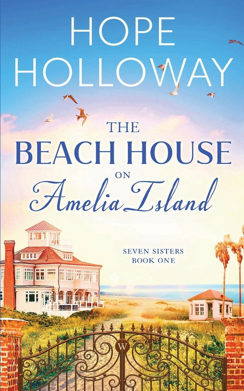 Seven Sisters The Beach House on Amelia Island, Book 1, (Paperback