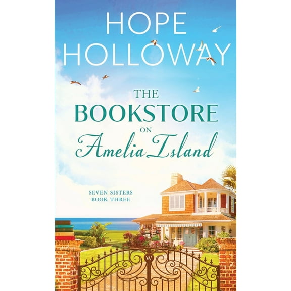 Seven Sisters The Bookstore On Amelia Island, Book 3, (Paperback)