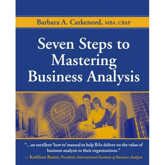 Pre-Owned Seven Steps to Mastering Business Analysis (Paperback) 1604270071 9781604270075
