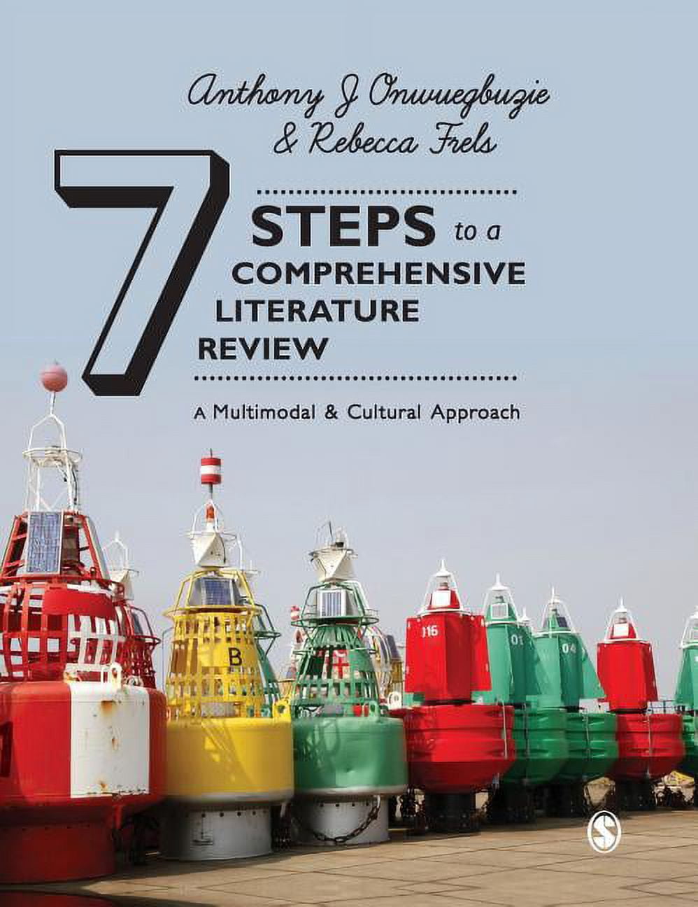 7 Steps to a Comprehensive Literature Review: A Multimodal and Cultural Approach, (Hardcover)