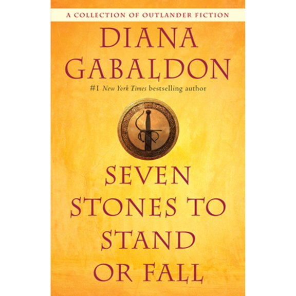Pre-Owned Seven Stones to Stand or Fall: A Collection of Outlander Fiction by Diana Gabaldon (Paperback)