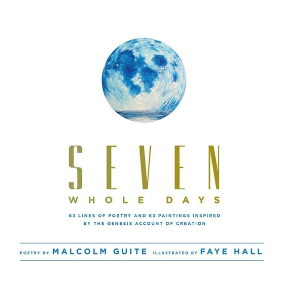 Seven Whole Days, (Paperback)