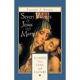 thumbnail image 1 of Pre-Owned Seven Words of Jesus and Mary: Lessons on Cana and Calvary (Paperback) 0764807080 9780764807084, 1 of 1