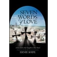 thumbnail image 1 of Seven Words of Love: A Love Letter from Golgotha to Your Heart (Hardcover), 1 of 1