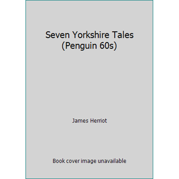 Pre-Owned Seven Yorkshire Tales (Penguin 60s) (Paperback) 0146000218 9780146000218