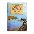 thumbnail image 1 of Pre-Owned Sevengill: The Shark and Me (Paperback) 0590410075 9780590410076, 1 of 1