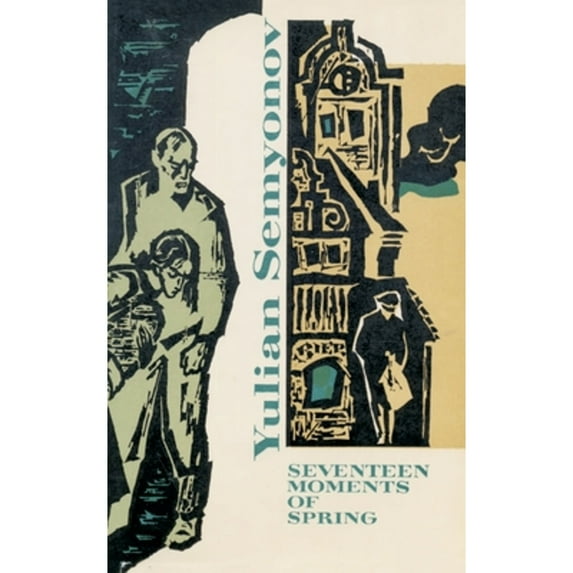 Seventeen Moments of Spring (Paperback)