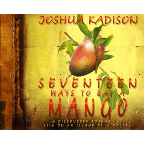 Pre-Owned 17 Ways to Eat a Mango Paperback