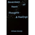 thumbnail image 1 of Seventeen Years of Thoughts and Feelings, (Paperback), 1 of 1