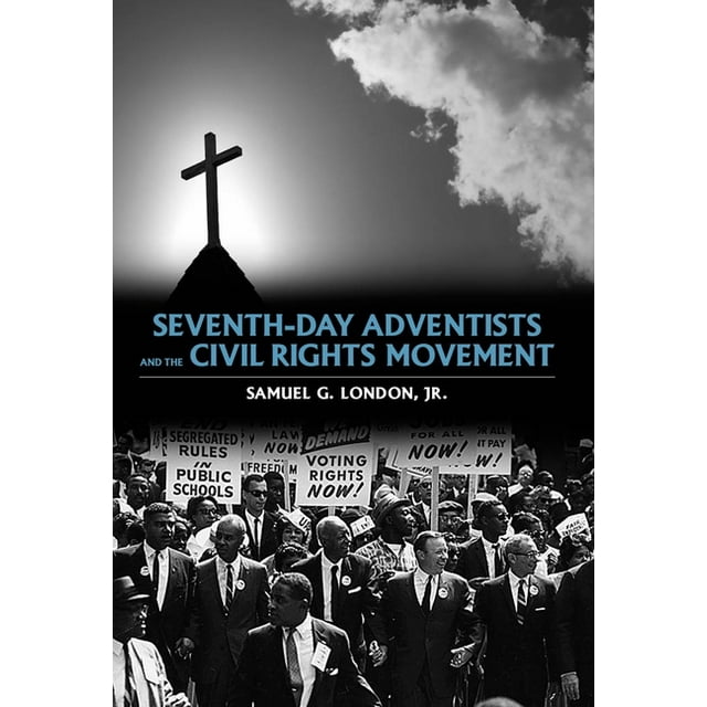 Seventh-Day Adventists and the Civil Rights Movement (Hardcover)