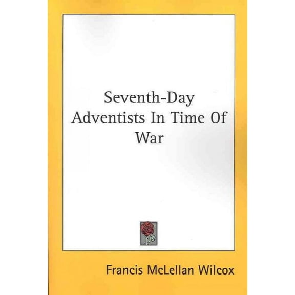 Seventh-Day Adventists in Time of War