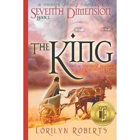 Seventh Dimension Seventh Dimension - The King: A Young Adult Fantasy, Book 2, (Paperback)